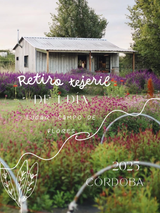 Evento 5 de Octubre: Retiro de 1 día, en Campo de flores- Córdoba- “Tejido, flores y creatividad”